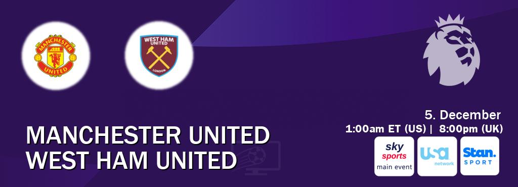 You can watch game live between Manchester United and West Ham United on Sky Sports Main Event(UK), USA Network(US), Stan Sport(AU). You can watch game live between Manchester United and West Ham United on Sky Sports Main Event(UK), USA Network(US), Stan Sport(AU).