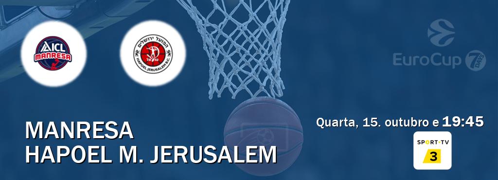 Jogo entre Manresa e Hapoel M. Jerusalem tem emissão Sport TV 3 (quarta, 15. outubro e 19:45). Jogo entre Manresa e Hapoel M. Jerusalem tem emissão Sport TV 3 (quarta, 15. outubro e 19:45).