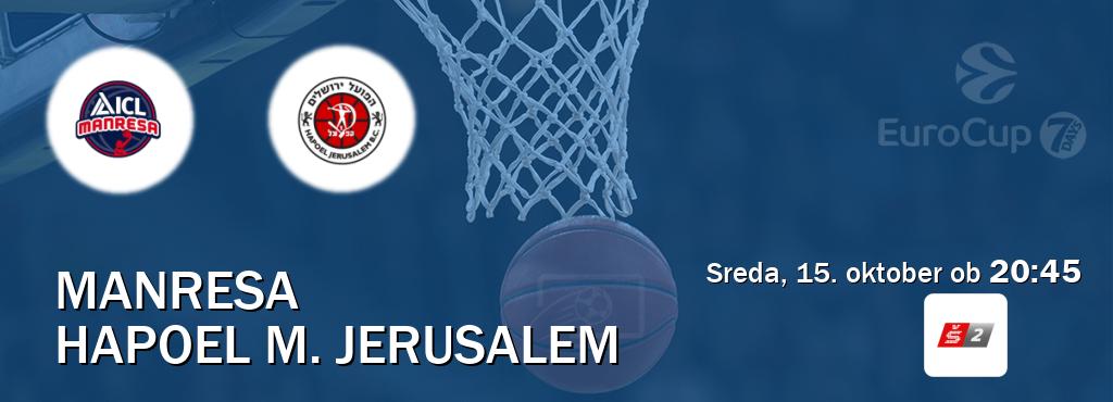 Manresa in Hapoel M. Jerusalem v živo na Sport TV 2. Prenos tekme bo v sreda, 15. oktober ob 20:45 Manresa in Hapoel M. Jerusalem v živo na Sport TV 2. Prenos tekme bo v sreda, 15. oktober ob 20:45