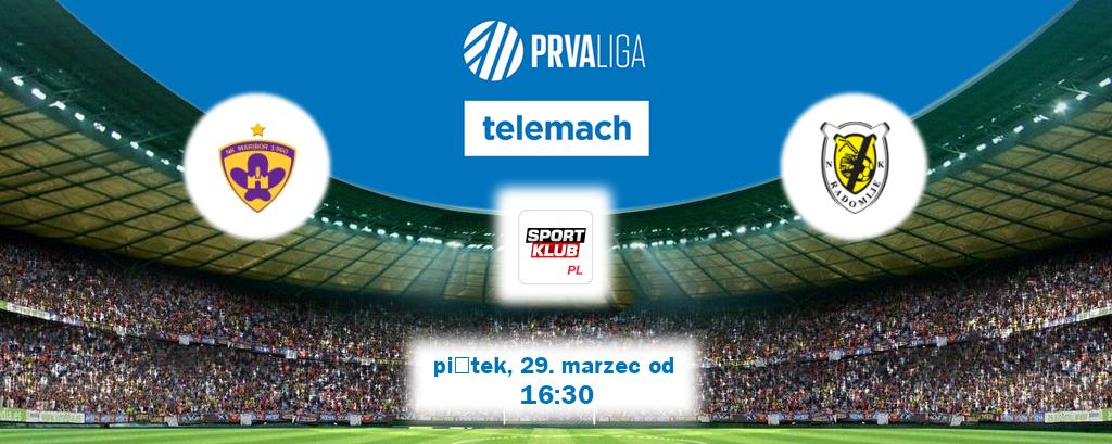 Gra między Maribor i Radomlje transmisja na żywo w Sportklub (piątek, 29. marzec od  16:30).