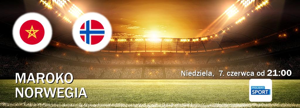 Gra między Maroko i Norwegia transmisja na żywo w Polsat Sport (niedziela,  7. czerwca od  21:00).