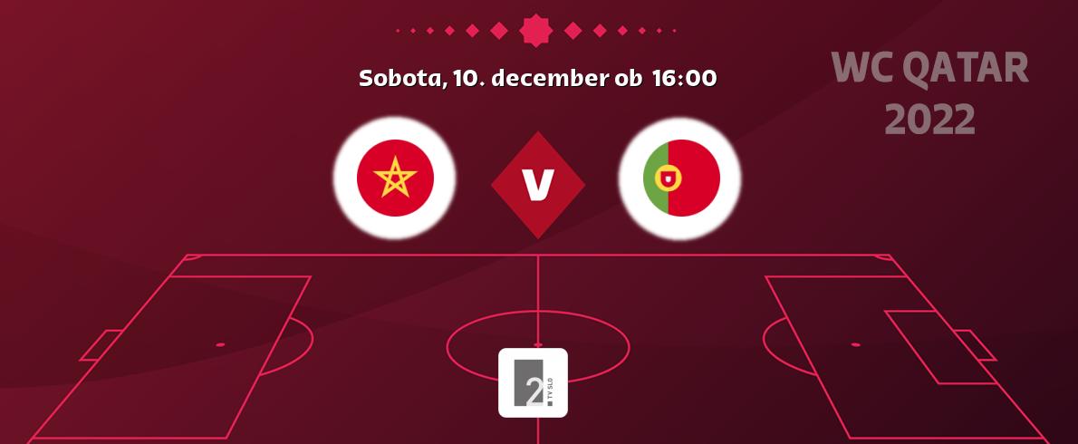 Dvoboj Maroko in Portugalska s prenosom tekme v živo na TV Slo 2.