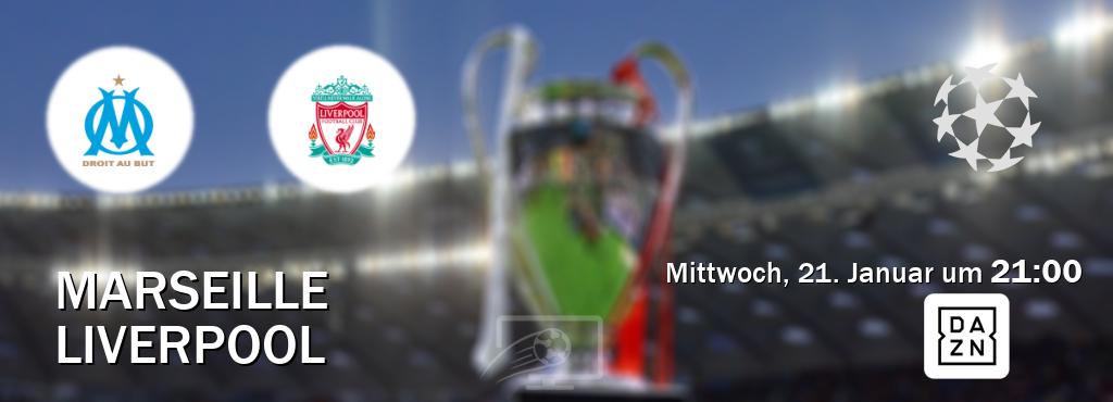 Das Spiel zwischen Marseille und Liverpool wird am Mittwoch, 21. Januar um  21:00, live vom DAZN übertragen.