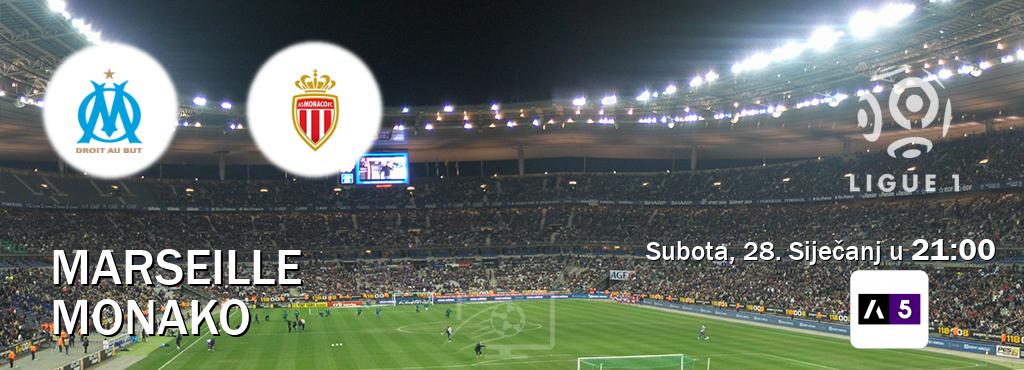 Izravni prijenos utakmice Marseille i Monako pratite uživo na Arena Sport 5 (Subota, 28. Siječanj u  21:00).
