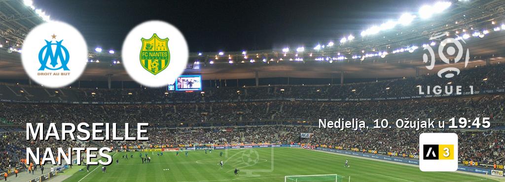 Izravni prijenos utakmice Marseille i Nantes pratite uživo na Arena Sport 3 (Nedjelja, 10. Ožujak u  19:45).