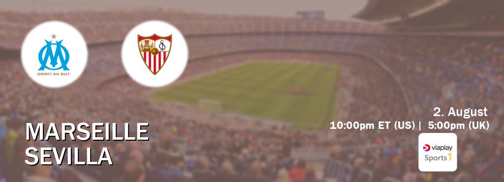 You can watch game live between Marseille and Sevilla on Viaplay Sports 1(UK).