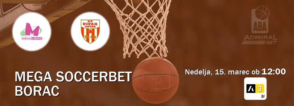 Mega Soccerbet in Borac v živo na Arena Sport 3. Prenos tekme bo v nedelja, 15. marec ob  12:00
