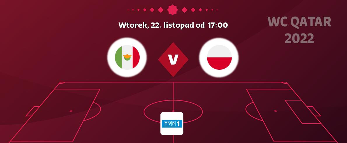 Gra między Meksyk i Polska transmisja na żywo w TVP 1 (wtorek, 22. listopad od  17:00).