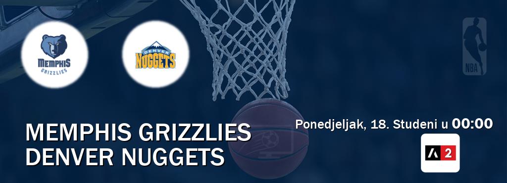 Izravni prijenos utakmice Memphis Grizzlies i Denver Nuggets pratite uživo na Arena Sport 2 (Ponedjeljak, 18. Studeni u  00:00).