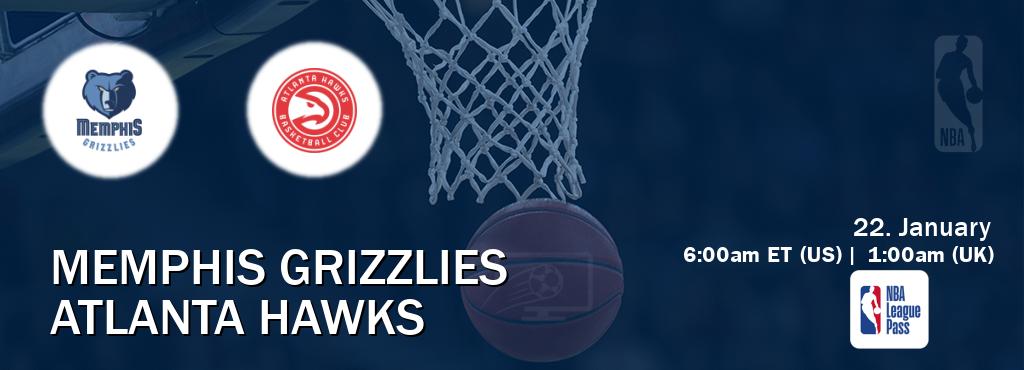 You can watch game live between Memphis Grizzlies and Atlanta Hawks on NBA League Pass.