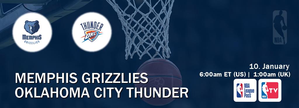You can watch game live between Memphis Grizzlies and Oklahoma City Thunder on NBA League Pass and NBA TV(US).