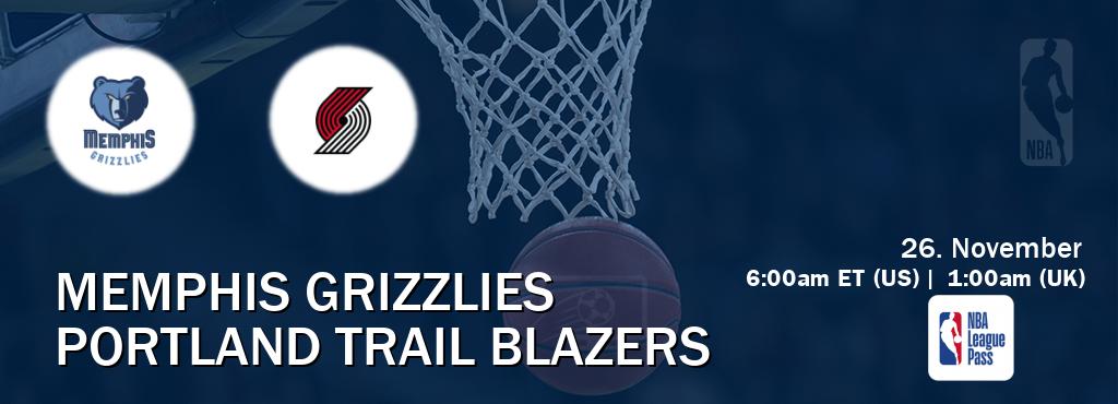 You can watch game live between Memphis Grizzlies and Portland Trail Blazers on NBA League Pass.