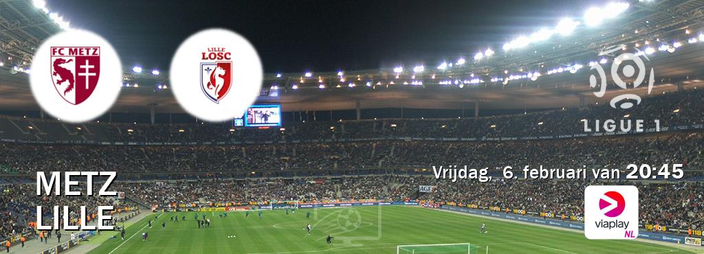 Wedstrijd tussen Metz en Lille live op tv bij Viaplay Nederland (vrijdag,  6. februari van  20:45).