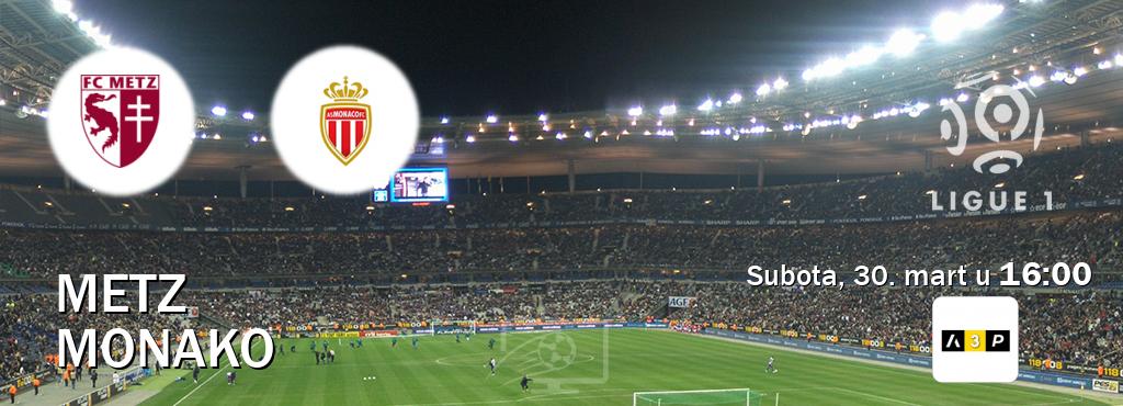 Izravni prijenos utakmice Metz i Monako pratite uživo na Arena Premium 3 (subota, 30. mart u  16:00).