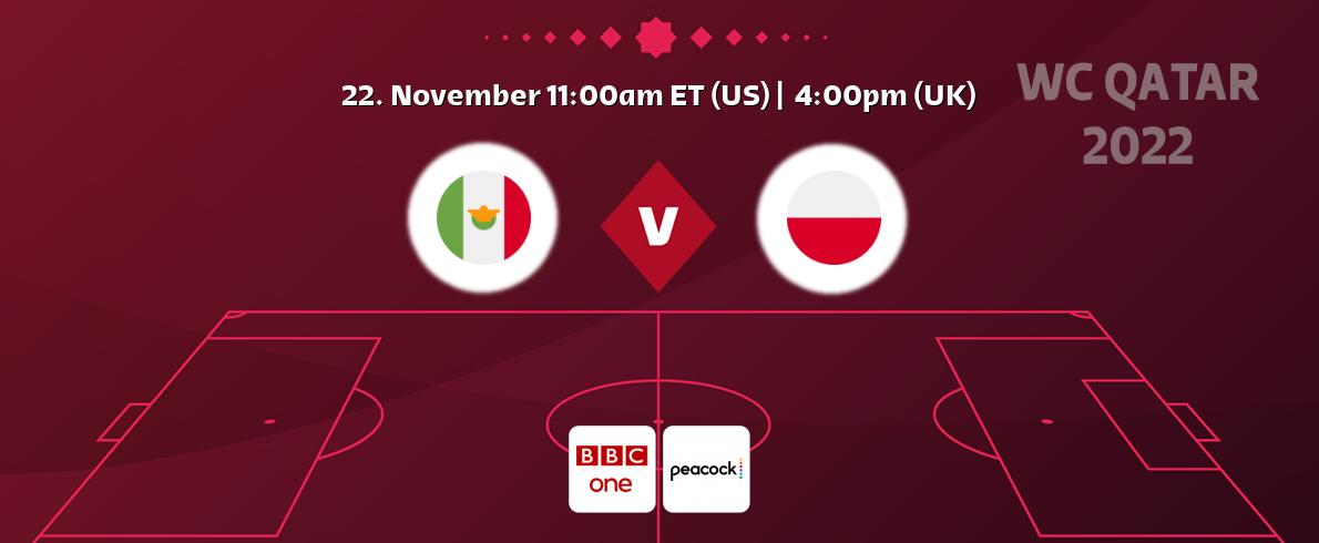 You can watch game live between Mexico and Poland on BBC One and Peacock.