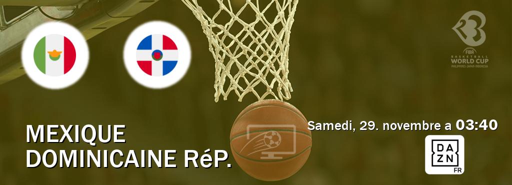 Match entre Mexique et Dominicaine Rép. en direct à la DAZN (samedi, 29. novembre a  03:40).