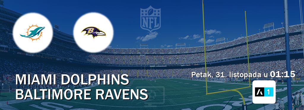 Izravni prijenos utakmice Miami Dolphins i Baltimore Ravens pratite uživo na Arena Sport 1 (petak, 31. listopada u 01:15). Izravni prijenos utakmice Miami Dolphins i Baltimore Ravens pratite uživo na Arena Sport 1 (petak, 31. listopada u 01:15).