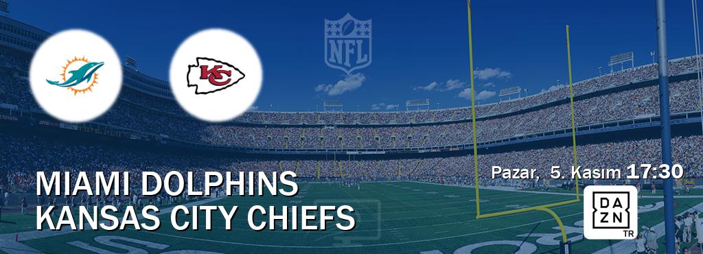 Karşılaşma Miami Dolphins - Kansas City Chiefs DAZN'den canlı yayınlanacak (Pazar,  5. Kasım  17:30).