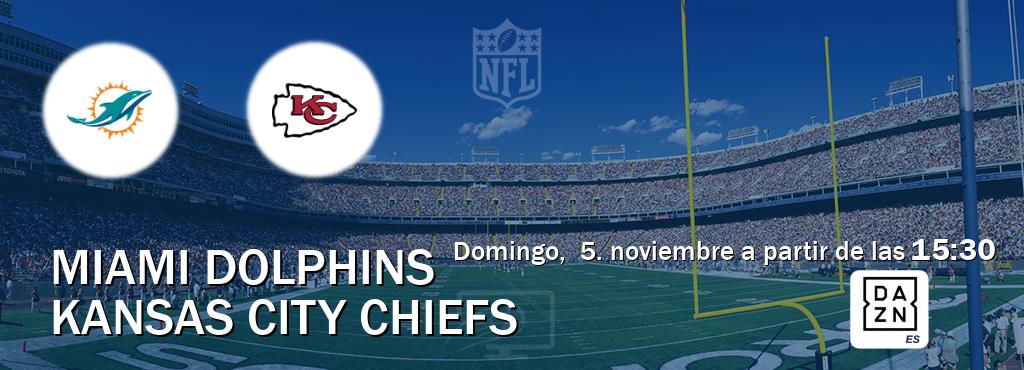 El partido entre Miami Dolphins y Kansas City Chiefs será retransmitido por DAZN España (domingo,  5. noviembre a partir de las  15:30).