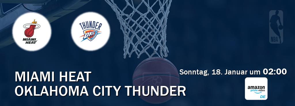 Das Spiel zwischen Miami Heat und Oklahoma City Thunder wird am Sonntag, 18. Januar um  02:00, live vom Amazon Prime DE übertragen.