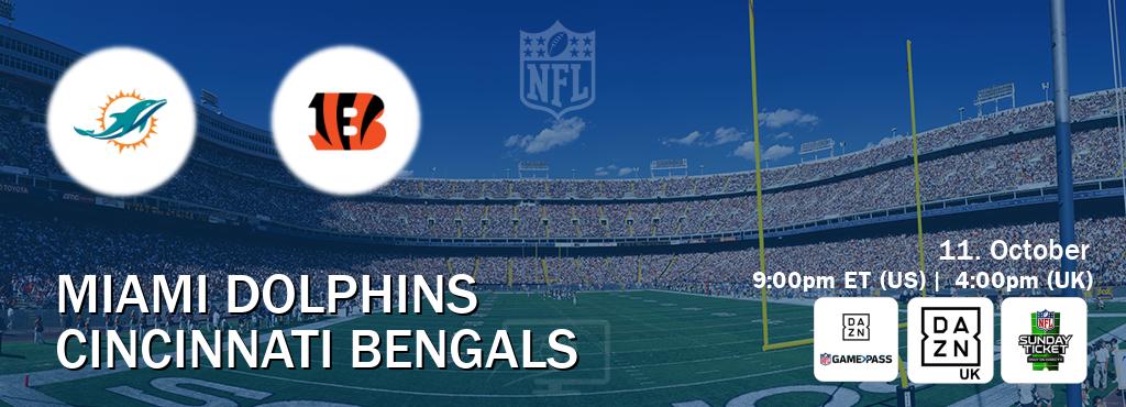 You can watch game live between Miami Dolphins and Cincinnati Bengals on DAZN NFL Game Pass, DAZN UK(UK), NFL Sunday Ticket(US).