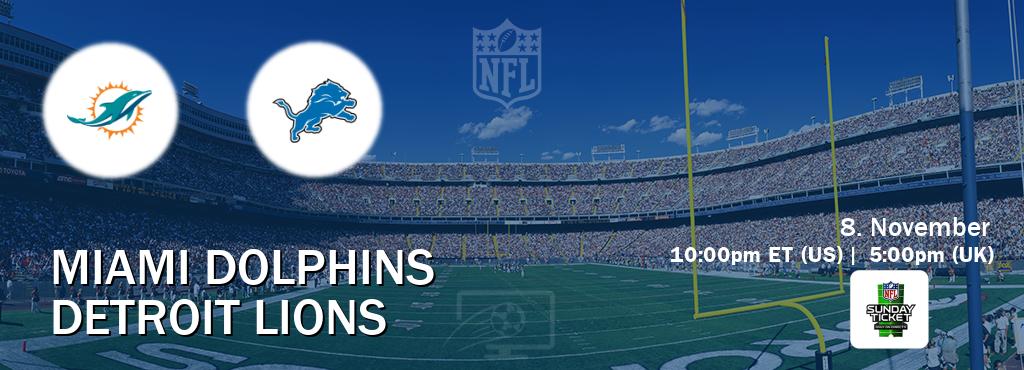 You can watch game live between Miami Dolphins and Detroit Lions on NFL Sunday Ticket(US).
