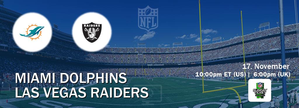 You can watch game live between Miami Dolphins and Las Vegas Raiders on NFL Sunday Ticket(US).