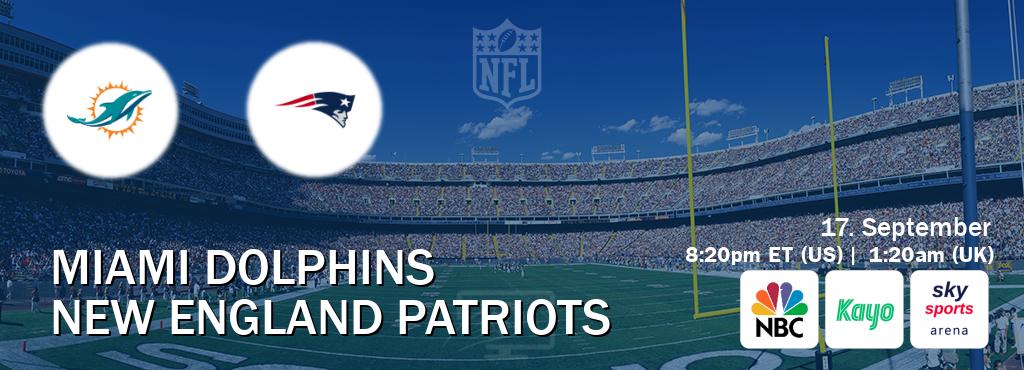You can watch game live between Miami Dolphins and New England Patriots on NBC(US), Kayo Sports(AU), Sky Sports Arena(UK).