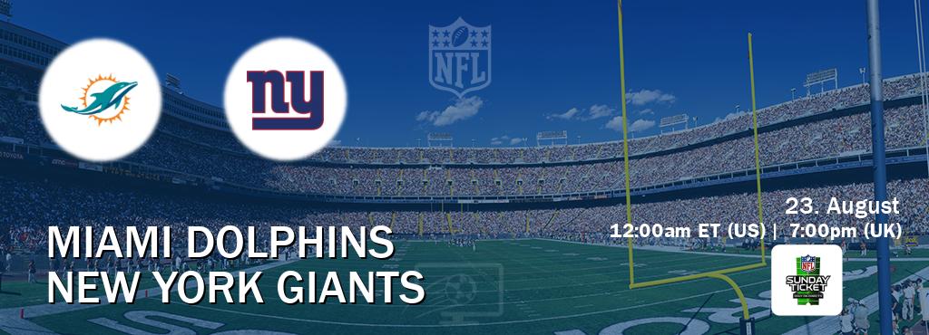 You can watch game live between Miami Dolphins and New York Giants on NFL Sunday Ticket(US). You can watch game live between Miami Dolphins and New York Giants on NFL Sunday Ticket(US).