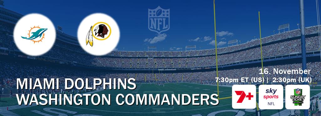 You can watch game live between Miami Dolphins and Washington Commanders on 7plus Sport(AU), Sky Sports NFL(UK), NFL Sunday Ticket(US). You can watch game live between Miami Dolphins and Washington Commanders on 7plus Sport(AU), Sky Sports NFL(UK), NFL Sunday Ticket(US).