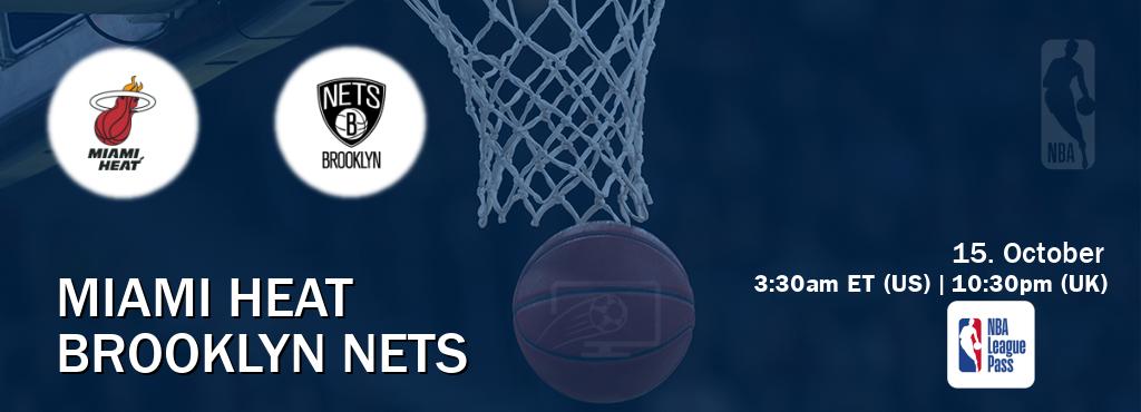 You can watch game live between Miami Heat and Brooklyn Nets on NBA League Pass.