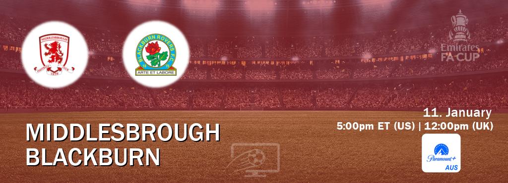 You can watch game live between Middlesbrough and Blackburn on Paramount+ Australia(AU).