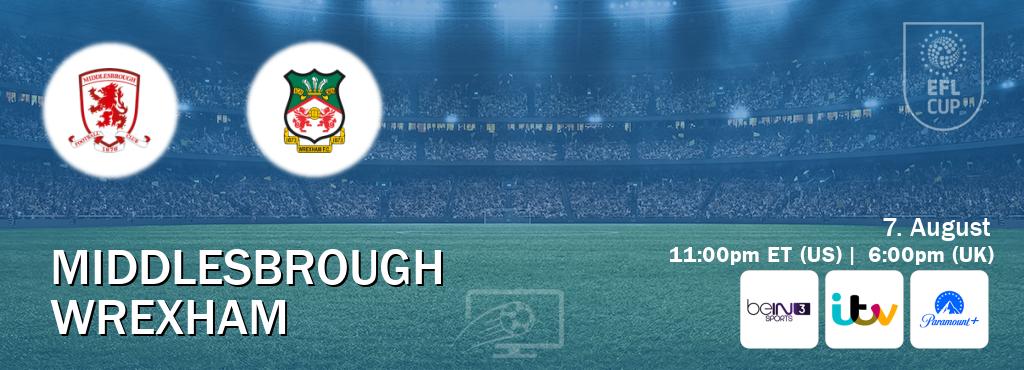 You can watch game live between Middlesbrough and Wrexham on beIN SPORTS 3(AU), ITV(UK), Paramount+(US).