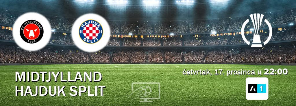 Izravni prijenos utakmice Midtjylland i Hajduk Split pratite uživo na Arena Sport 1 (četvrtak, 17. prosinca u 22:00). Izravni prijenos utakmice Midtjylland i Hajduk Split pratite uživo na Arena Sport 1 (četvrtak, 17. prosinca u 22:00).