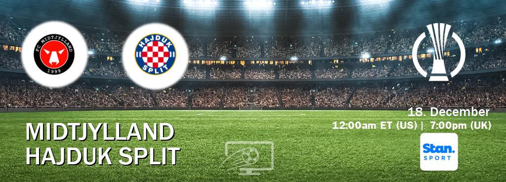 You can watch game live between Midtjylland and Hajduk Split on Stan Sport(AU).
