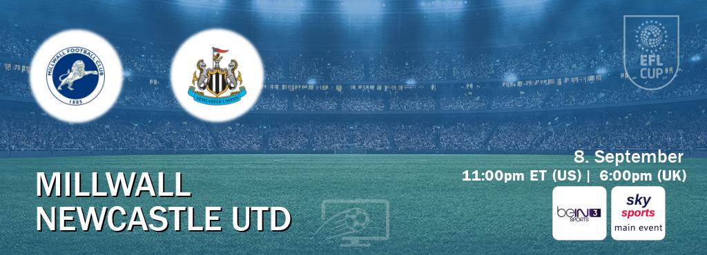 You can watch game live between Millwall and Newcastle Utd on beIN SPORTS 3(AU) and Sky Sports Main Event(UK). You can watch game live between Millwall and Newcastle Utd on beIN SPORTS 3(AU) and Sky Sports Main Event(UK).