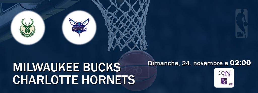 Match entre Milwaukee Bucks et Charlotte Hornets en direct à la beIN Sports 4 Max (dimanche, 24. novembre a  02:00).