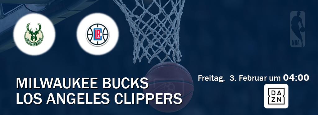 Das Spiel zwischen Milwaukee Bucks und Los Angeles Clippers wird am Freitag,  3. Februar um  04:00, live vom DAZN übertragen.
