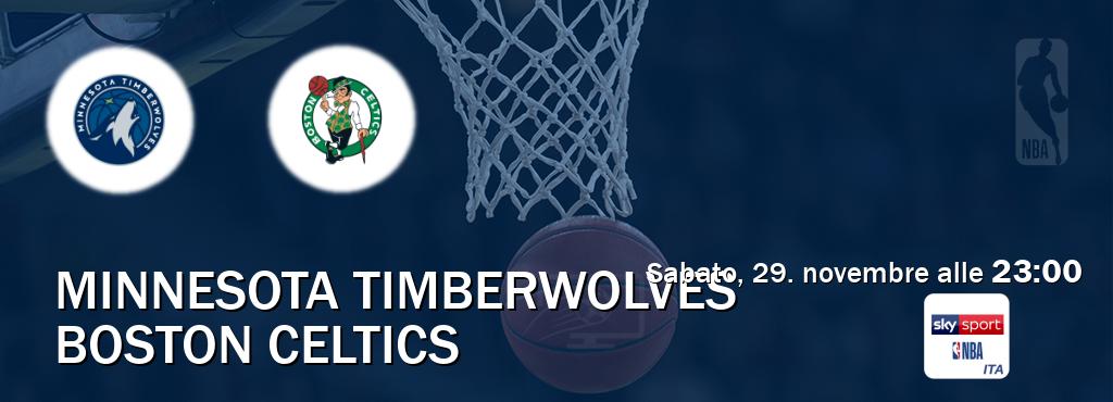 Il match Minnesota Timberwolves - Boston Celtics sarà trasmesso in diretta TV su Sky Sport NBA (ore 23:00) Il match Minnesota Timberwolves - Boston Celtics sarà trasmesso in diretta TV su Sky Sport NBA (ore 23:00)