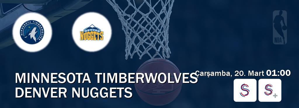 Karşılaşma Minnesota Timberwolves - Denver Nuggets S Sport ve S Sport +'den canlı yayınlanacak (Çarşamba, 20. Mart  01:00).