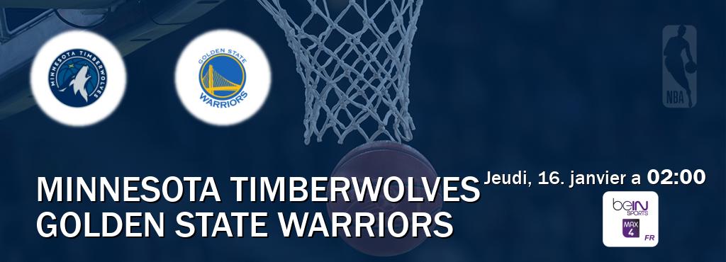 Match entre Minnesota Timberwolves et Golden State Warriors en direct à la beIN Sports 4 Max (jeudi, 16. janvier a  02:00).