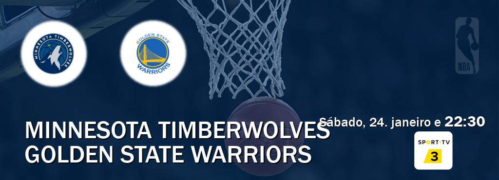 Jogo entre Minnesota Timberwolves e Golden State Warriors tem emissão Sport TV 3 (sábado, 24. janeiro e  22:30).