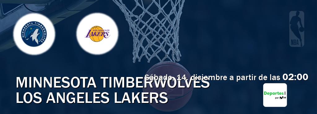 El partido entre Minnesota Timberwolves y Los Angeles Lakers será retransmitido por Movistar Deportes (sábado, 14. diciembre a partir de las  02:00).