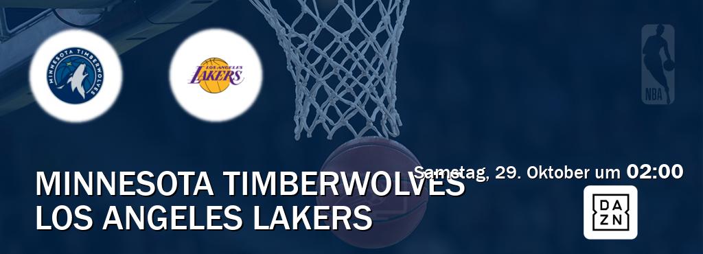 Das Spiel zwischen Minnesota Timberwolves und Los Angeles Lakers wird am Samstag, 29. Oktober um  02:00, live vom DAZN übertragen.