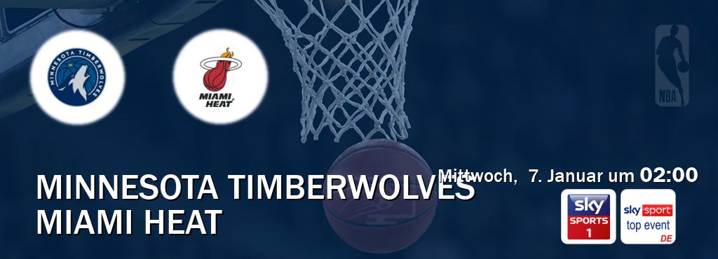 Das Spiel zwischen Minnesota Timberwolves und Miami Heat wird am Mittwoch,  7. Januar um  02:00, live vom Sky Sport 1 und Sky Sport Top Event übertragen.