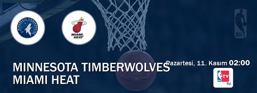 Karşılaşma Minnesota Timberwolves - Miami Heat NBA TV'den canlı yayınlanacak (Pazartesi, 11. Kasım  02:00).