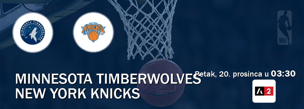 Izravni prijenos utakmice Minnesota Timberwolves i New York Knicks pratite uživo na Arena Sport 2 (petak, 20. prosinca u  03:30).