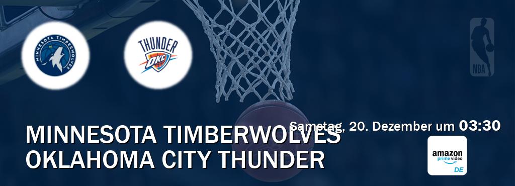Das Spiel zwischen Minnesota Timberwolves und Oklahoma City Thunder wird am Samstag, 20. Dezember um  03:30, live vom Amazon Prime DE übertragen.