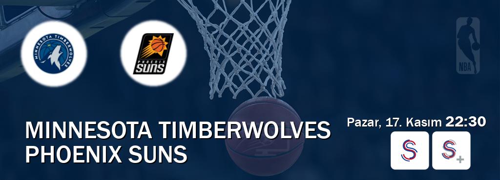 Karşılaşma Minnesota Timberwolves - Phoenix Suns S Sport ve S Sport +'den canlı yayınlanacak (Pazar, 17. Kasım  22:30).