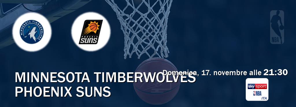 Il match Minnesota Timberwolves - Phoenix Suns sarà trasmesso in diretta TV su Sky Sport NBA (ore 21:30)